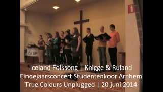 Studentenkoor Arnhem True Colours Unplugged zingt Iceland Folksong