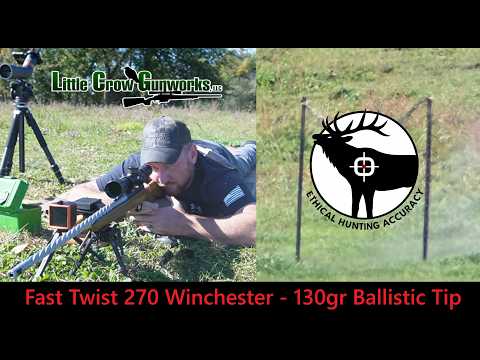 Teil 3 | Fast Twist .270 Winchester | 130gr Nosler Ballistic Tip auf große Distanz | Little Crow ...