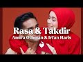 Amira Othman & Irfan Haris - Rasa & Takdir (Lyrics)