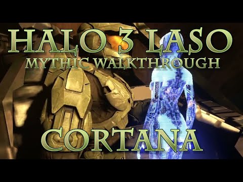 Tyrant's REMASTERED Halo 3 Mythic Walkthrough (LASO) - Cortana