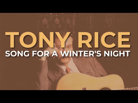 Tony Rice - Song For A Winter's Night (Official Audio)