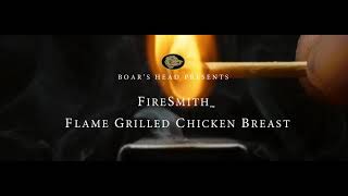  NEW Boar's Head FireSmith Flame Grilled Chicken Breast