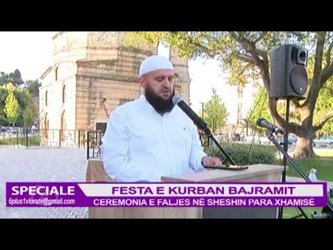 Hytbe Kurban Bajrami - Madhështia e Islamit!Hoxhë Mirandi Shehaj