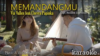 Download lagu Via Vallen feat Chevra Papinka - Memandangmu [Karaoke] mp3