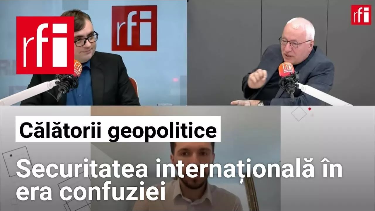 Călătorii geopolitice • RFI România