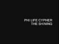 Phi Life Cypher - The Shining 