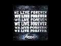 The%20Prodigy%20-%20We%20Live%20Forever