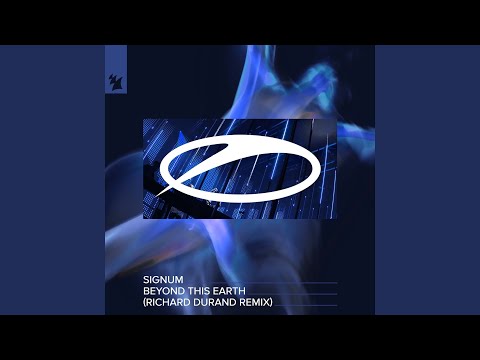 Video thumbnail for Beyond This Earth (Richard Durand Remix)