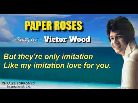 PAPER ROSES - Victor Wood