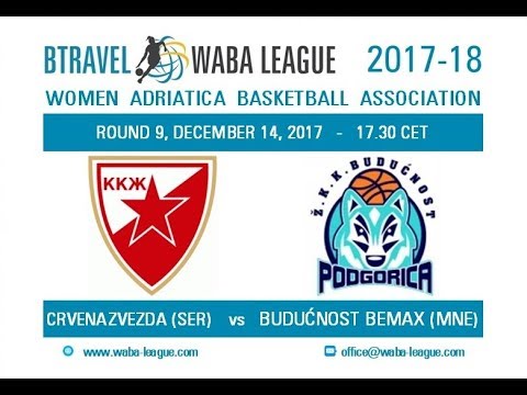 2017-18 BTravel WABA League R9 - Crvena Zvezda - Budućnost Bemax (14/12)