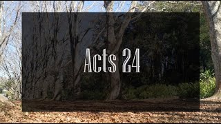 A reading of Acts 24 from the New Living Translation