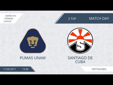 AFL17. America. Day 3. Pumas UNAM - Santiago de Cuba