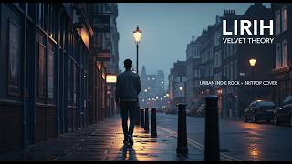 Download lagu VELVET THEORY - Lirih | Emotional Urban Indie Rock Cover By SquidNT mp3