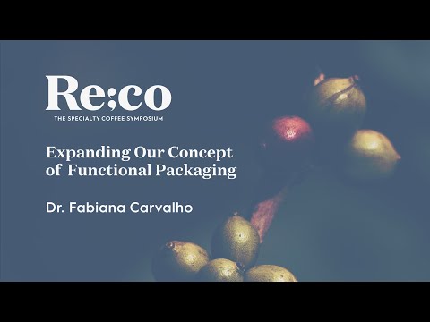 Expanding Our Concept of Functional Packaging | Dr. Fabiana Carvalho | Re:co 2023