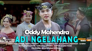 Download lagu ADI NGELAHANG | Oddy Mahendra mp3