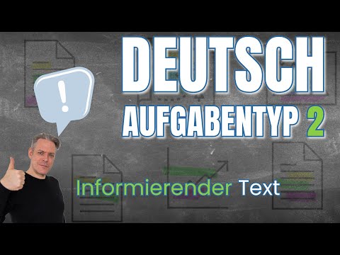 Aufgabentyp 2 - So geht Informierendes Schreiben. Anleitung und Beispiel für ZP 10 und Oberstufe