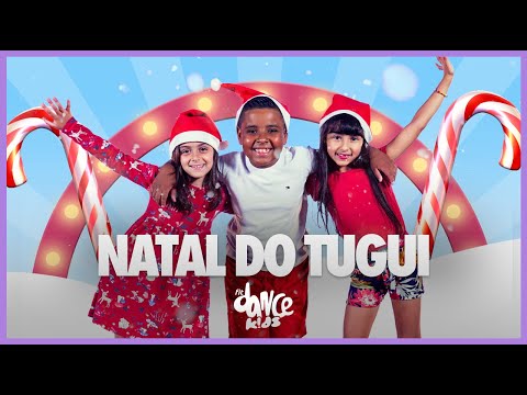 Natal do Tugui - Turma do Tugui | FitDance Kids & Teen (Coreografia) | Dance Video