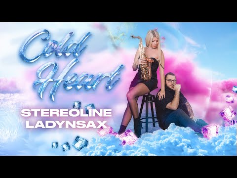 Elton John, Dua Lipa - Cold Heart (STEREOLINE, Ladynsax cover) (Премьера клипа, 2023)