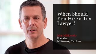 When Should You Hire a Tax Lawyer?