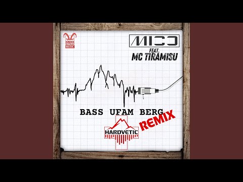 Bass ufam Berg (Hardvetic Remix Extended Edit)