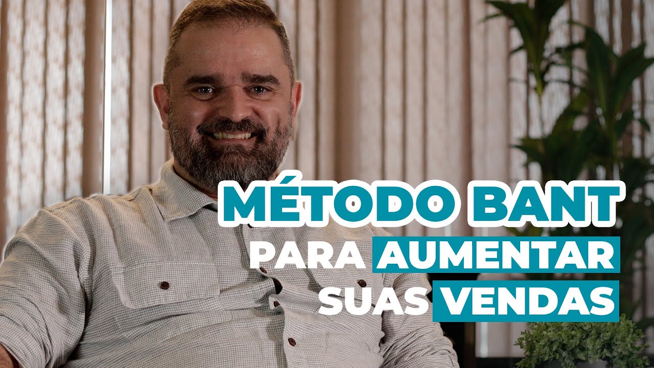 Método BANT para processos de vendas e qualificação de Leads, Com Juliano Martins da FDC.