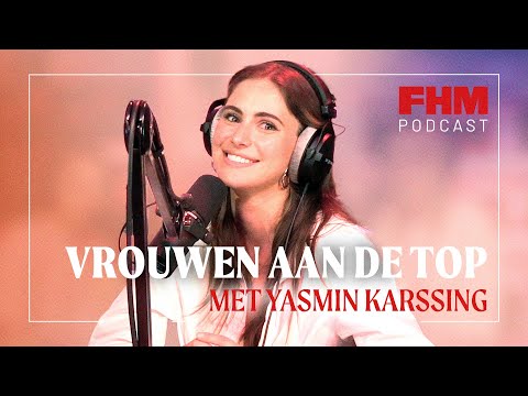 Yasmin Karssing over superster in Jakarta, acteren en avonturen in de USA | FHM's Vrouwen aan de Top