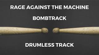 Rage Against the Machine - Bombtrack (drumless)