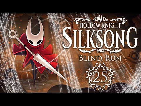 Terza melodia - Hollow Knight: Silksong [Blind Run] #25 w/ Cydonia