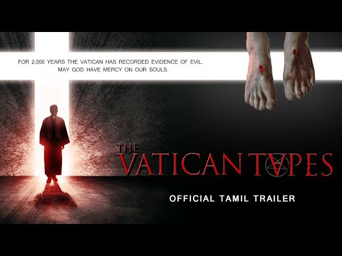 The Vatican Tapes Official INDIA Trailer (Tamil)