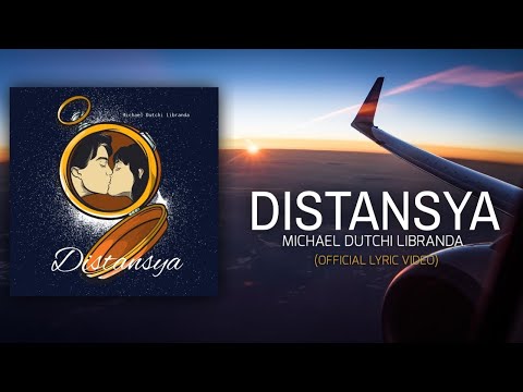 DISTANSYA/MICHAEL DUTCHI LIBRANDA/OFFICIAL LYRIC VIDEO