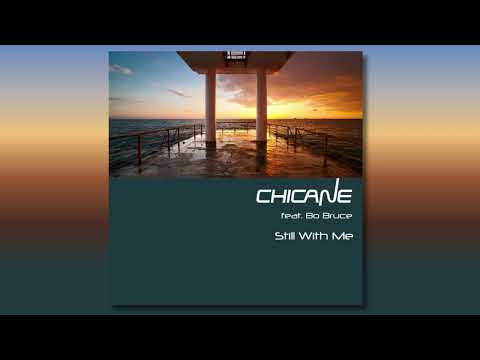 Chicane feat. Bo Bruce - Still With Me (Disco Citizen's Mix)