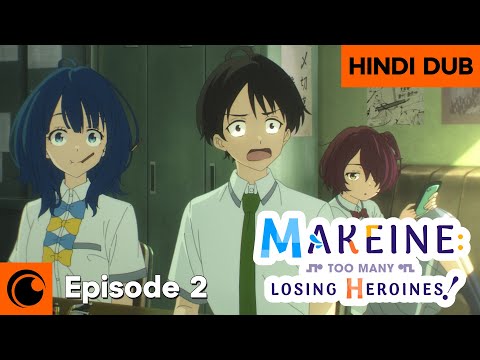 A confession or a misunderstanding? | HINDI DUB | Makeine: Too Many Losing Heroines