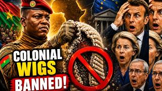 Why Captain Ibrahim Traore BANNED Colonial Court Wigs-The West Didnt SEE This Coming