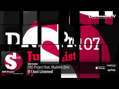DNS Project feat. Madelin Zero - If I Just Listened (Original Mix)