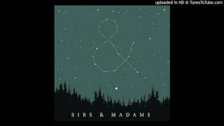 Sirs & Madams - Wild One