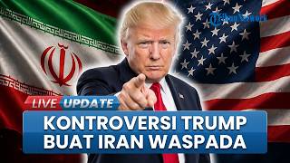 Pernyataan Kontradiktif Trump Buat Iran Semakin Waspada Setujui Kesepakatan: Terlalu Banyak Bicara!