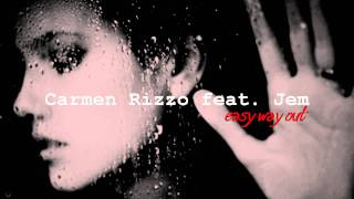 Carmen Rizzo feat. Jem- Easy way out
