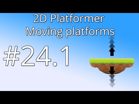 24.1  Unity 5 tutorial for beginners: 2D Platformer - Moving Platform