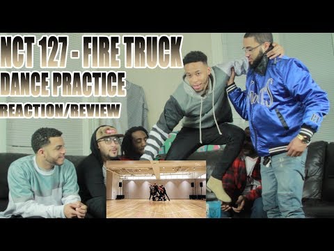 NCT 127 - FIRETRUCK DANCE PRACTICE REACTION/REVIEW