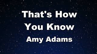 Karaoke♬ That&#39;s How You Know - Amy Adams 【No Guide Melody】 Instrumental