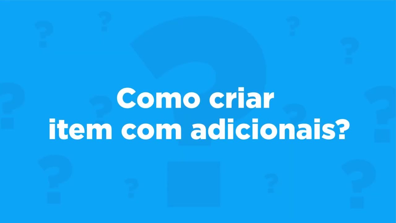 Como criar um item COM adicionais | Anota AI