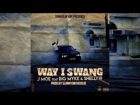 J Moe x Big Myke x Shelly19 - Way I Swang (p. SlimmyOnTheBeat) [Exclusive]
