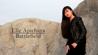 Battlefield - Jane Zhang ost The Great Wall cover by Elle Apichaya Wiwatpatarakul