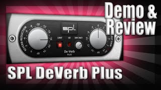 Video thumbnail for SPL DeVerb Plus From Plugin Alliance Demo & Review - Say Goodbye Room Echo & Reverb by Joe's Cave - Video & Audio Tutorials and Reviews