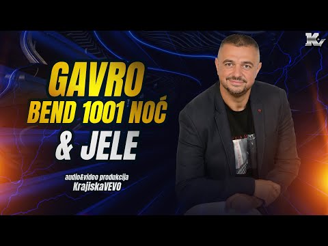 Gavro i Bend 1001 Noć & Jele - Kaži gara kol'ka ti je cijena (Gara 30 min.) - Uživo 2025
