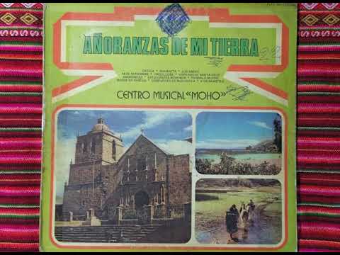 Centro Musical Moho: Añoranzas de mi Tierra (Lp Completo)