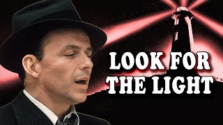 Frank Sinatra sings &quot;Look for the Light&quot; (AI cover)