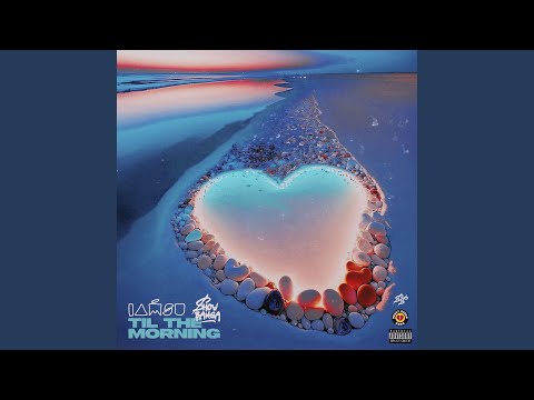 Til The Morning (feat. Iamsu!)