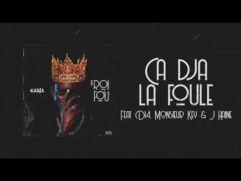 Kadja - Ca Dja La Foule Feat D14, Monsieur Key & J Haine (Prod by Mr BEHI)
