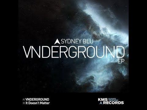 Sydney Blu -  VNDERGROUND (Extended mix)